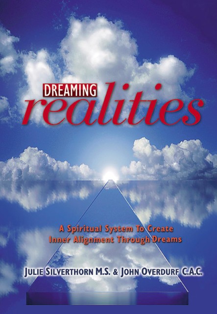 Dreaming Realities, John Overdurf, Julie Silverthorn