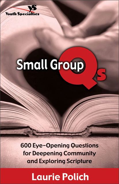 Small Group Qs, Laurie Polich