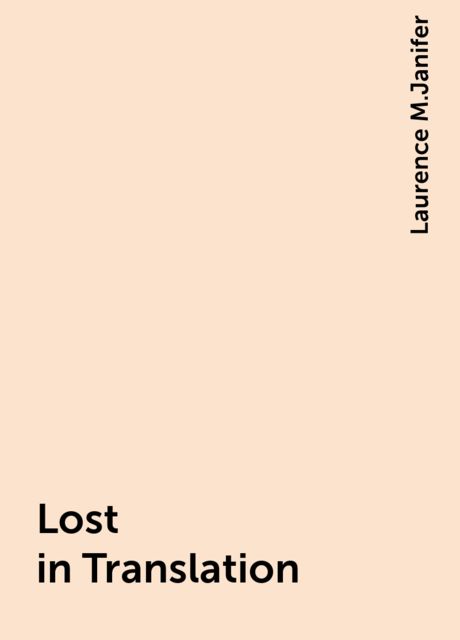 Lost in Translation, Laurence M.Janifer