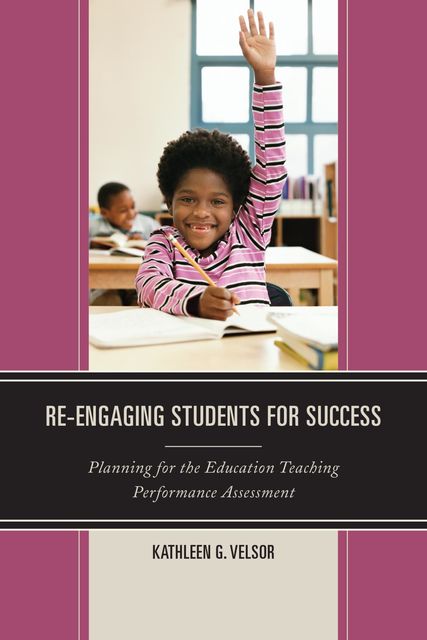 Re-Engaging Students for Success, Kathleen G. Velsor