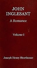 John Inglesant: A Romance (Volume 1 of 2), J.H.Shorthouse