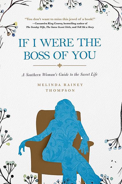 If I Were The Boss of You, Melinda Rainey Thompson