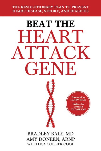 Beat the Heart Attack Gene, Amy Doneen, Bradley Bale