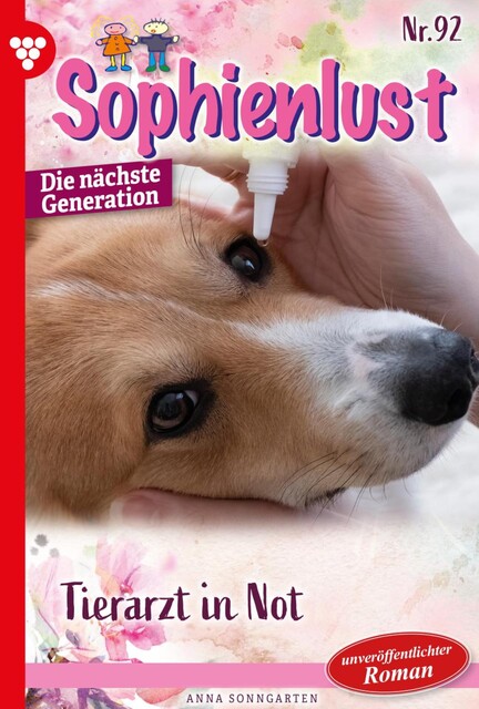 Sophienlust – Die nächste Generation 92 – Familienroman, Anna Sonngarten
