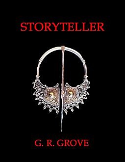 Storyteller Songs: Poetry from the Young Gwernin Trilogy, G.R.Grove