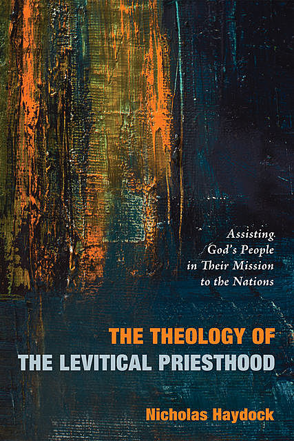 The Theology of the Levitical Priesthood, Nicholas Haydock