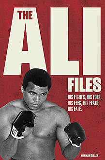 The Ali Files, Norman Giller