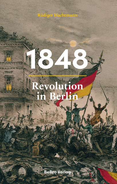 1848, Rüdiger Hachtmann