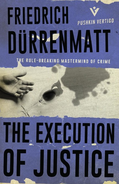 The Execution of Justice, Friedrich Dürrenmatt