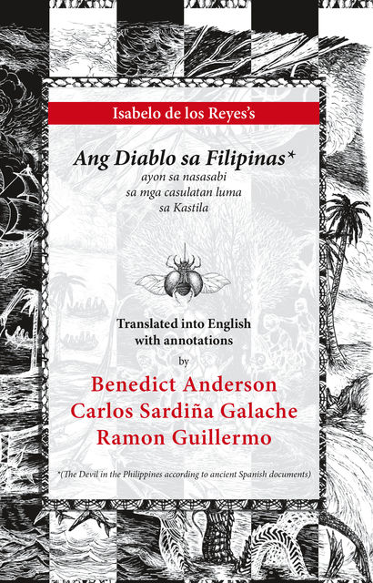 Ang Diablo sa Filipinas, Benedict Anderson, Carlos Sardiña Galache, Ramon Guillermo