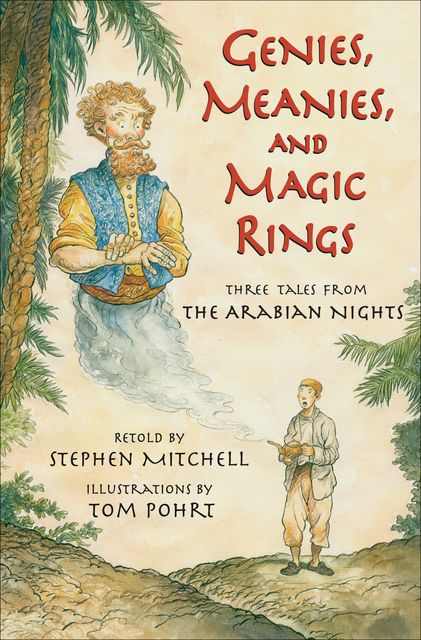 Genies, Meanies, and Magic Rings, Stephen Mitchell