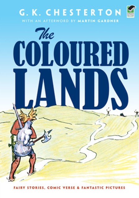 The Coloured Lands, Gilbert Keith Chesterton