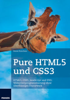 Pure HTML5 und CSS3, Denis Potschien