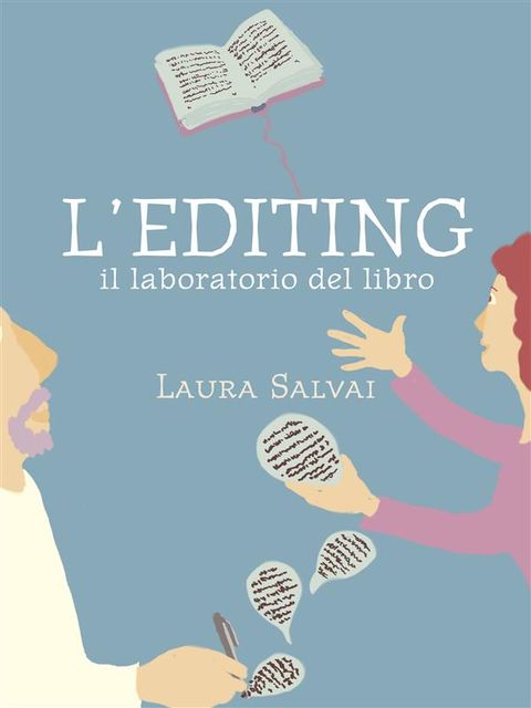 L'EDITING. Il laboratorio del libro, Laura Salvai