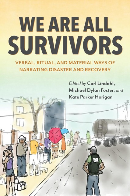 We Are All Survivors, Michael Foster, Kate Parker Horigan, Carl Lindahl