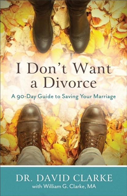 I Don't Want a Divorce, David Clarke