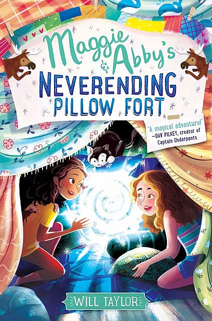 Maggie & Abby's Neverending Pillow Fort, Will Taylor