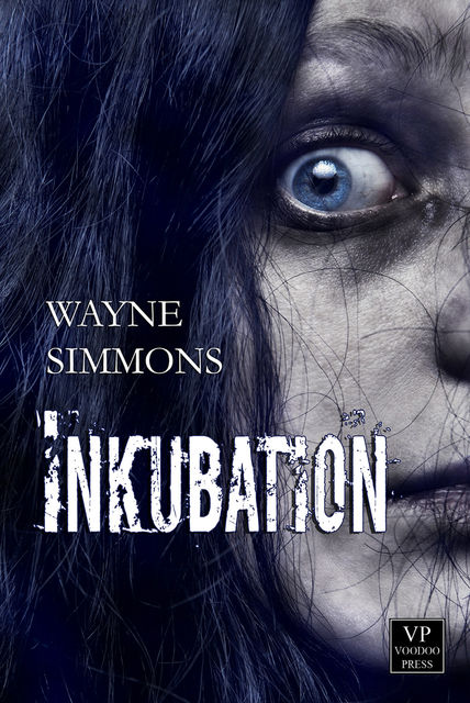 Inkubation, Wayne Simmons