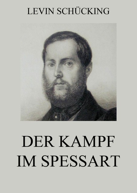 Der Kampf im Spessart, Levin Schücking