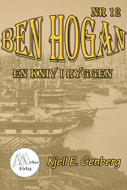Ben Hogan Nr 12 – En kniv i ryggen, Kjell E.Genberg