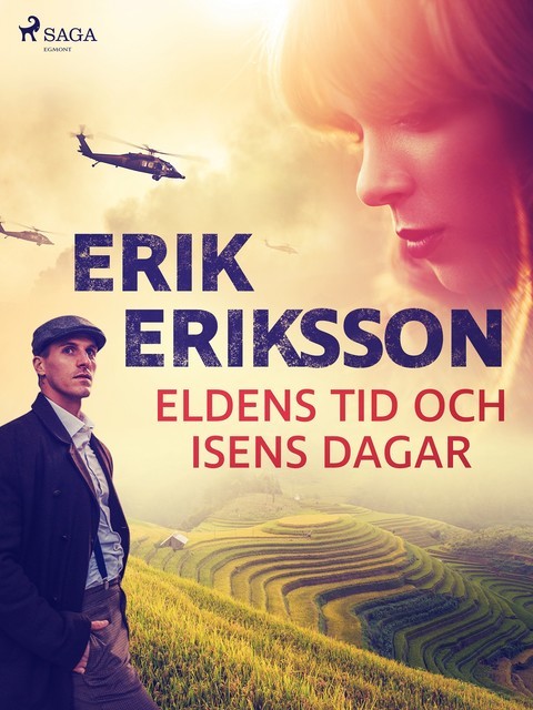 Eldens tid och isens dagar, Erik Eriksson