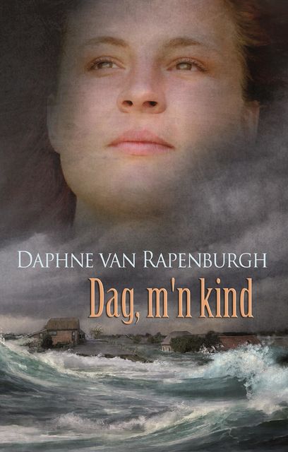Dag, m'n kind, Daphne van Rapenburgh