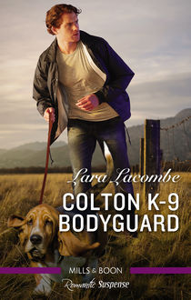 Colton K-9 Bodyguard, Lara Lacombe