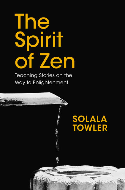 The Spirit of Zen, Solala Towler