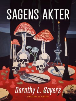 Sagens akter, Dorothy L. Sayers