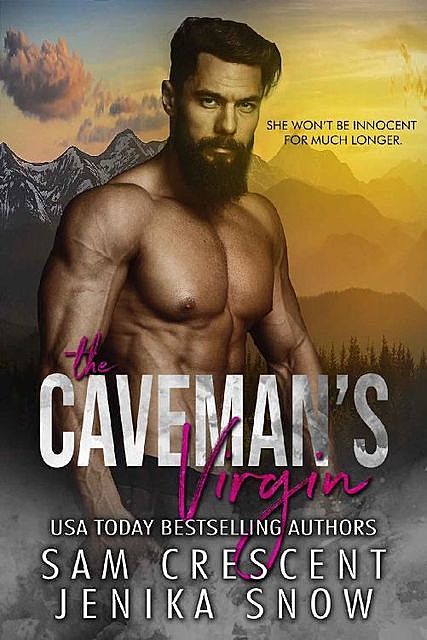 The Caveman's Virgin (Cavemen, 1), Sam Crescent, Jenika Snow