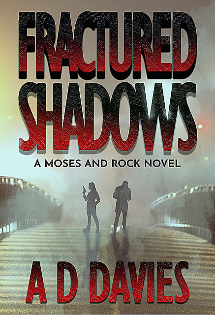 Fractured Shadows, A.D.Davies