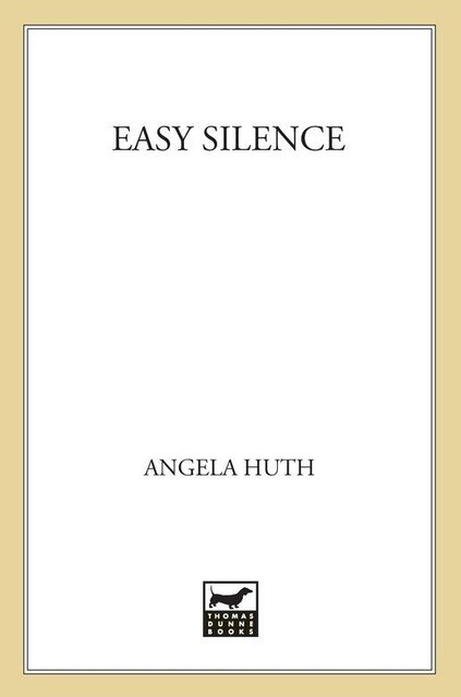 Easy Silence, Angela Huth