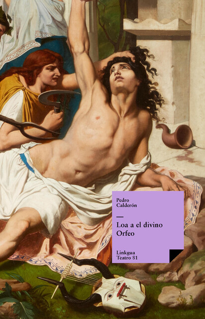 Loa al divino Orfeo, Pedro Calderón de la Barca