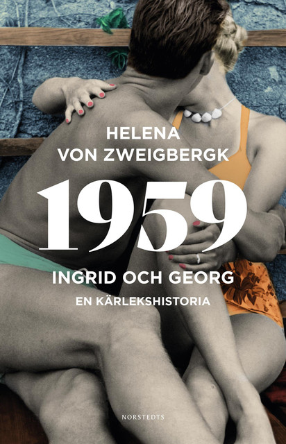 1959: Ingrid och Georg – en kärlekshistoria, Helena von Zweigbergk
