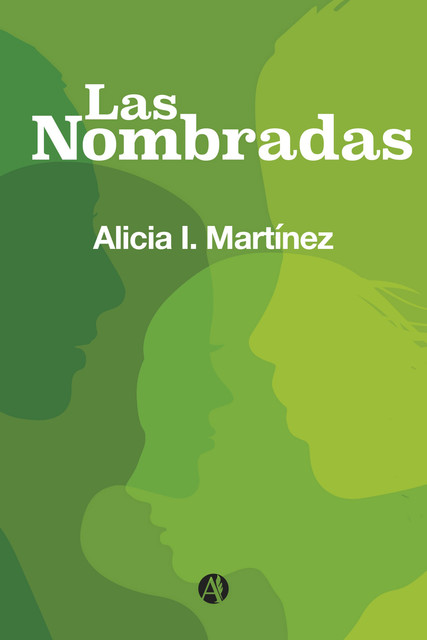 Las nombradas, Alicia I. Martínez