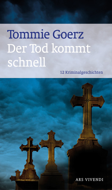 Der Tod kommt schnell (eBook), Tommie Goerz