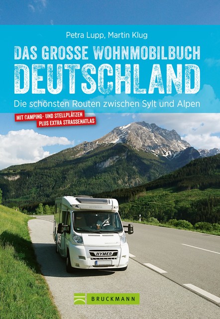 Das große Wohnmobilbuch Deutschland, Martin Klug, Petra Lupp