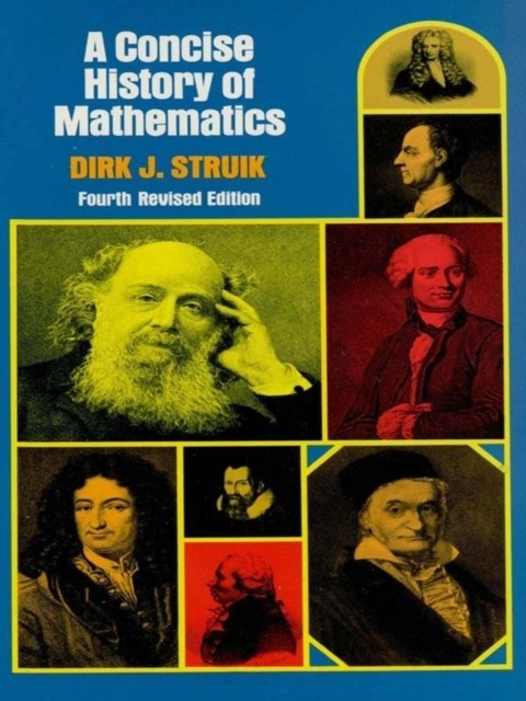 A Concise History of Mathematics, Dirk J.Struik