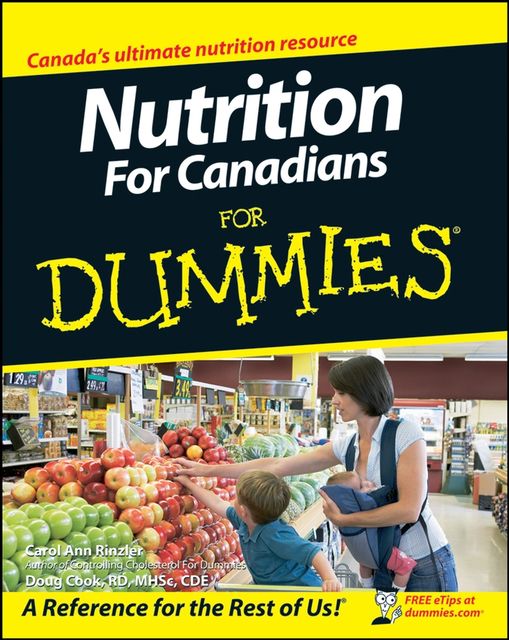 Nutrition For Canadians For Dummies, Carol Ann Rinzler, Doug Cook