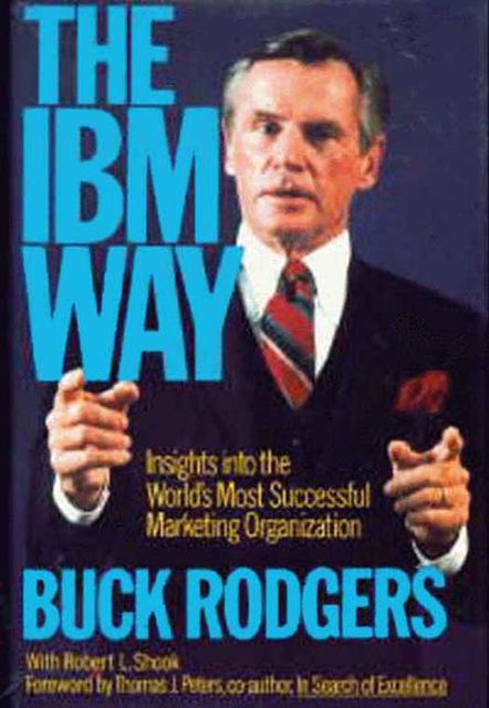 The IBM Way, Buck Rodgers