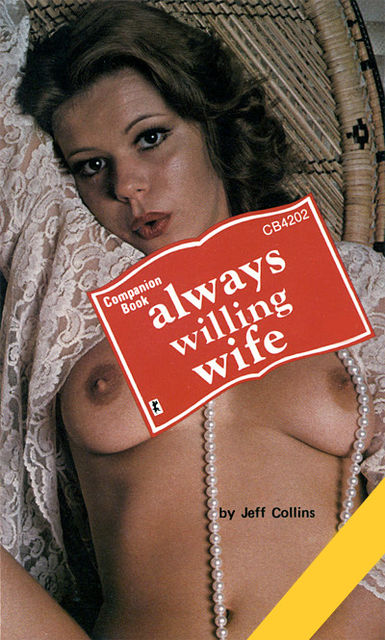 Always willing wife, Jeff Collins