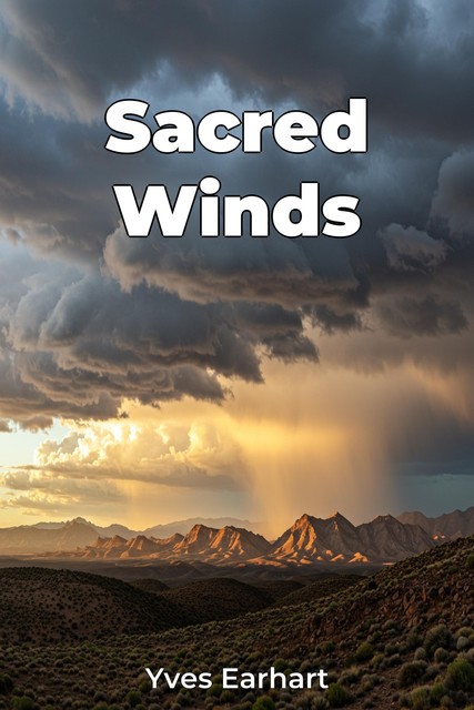 Sacred Winds, Yves Earhart