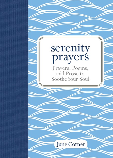 Serenity Prayers, June Cotner