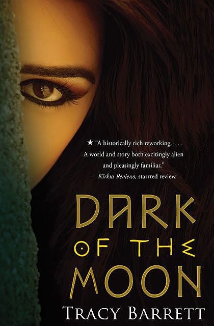 Dark of the Moon, Tracy Barrett