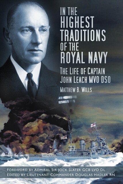 In the Highest Traditions of the Royal Navy, Matthew B Wills
