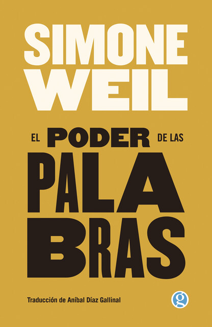 El poder de las palabras, Simone Weil