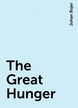 The Great Hunger, Johan Bojer