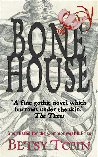 Bone House, Betsy Tobin