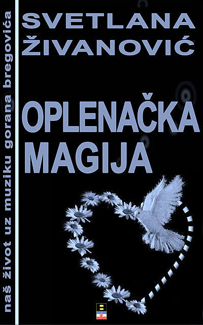 OPLENACKA MAGIJA, Svetlana Zivanovic