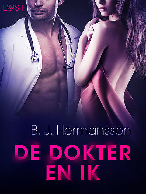 De dokter en ik – Erotisch kort verhaal, B.J. Hermansson